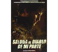 Saluda Al Diablo De Mi Parte [DVD]