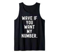 Saluda si Quieres mi número Mujeres sarcásticas e ingeniosas Camiseta sin Mangas
