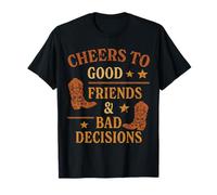 Saludos a buenos amigos Malas decisiones Western Party Country Camiseta
