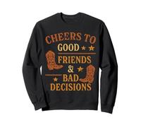 Saludos a buenos amigos Malas decisiones Western Party Country Sudadera