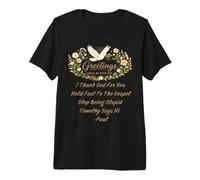 Saludos: La Gracia esté contigo. Carta de Pablo: Doy Gracias a Dios por ti Camiseta Premium