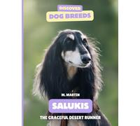 Salukis: The Graceful Desert Runner (Discover Dog Breeds)