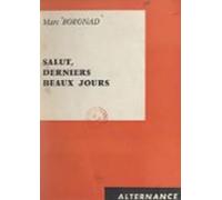 Salut Derniers Beaux Jours (ebook)