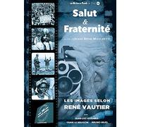 Salut & fraternité : Les images selon René Vautier [Francia] [DVD]