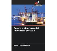 Salute e sicurezza dei lavoratori portuali