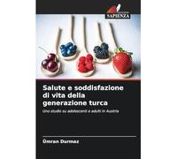 Salute e soddisfazione di vita della generazione turca