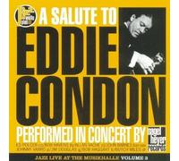 Salute to Eddie Condon / Vario by Salute to Eddie Condon (2003-11-18)