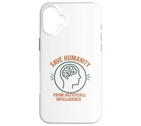 Salva a la Humanidad de la Inteligencia Artificial AI Carcasa para iPhone 16 Plus
