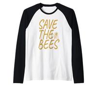 Salva a las abejas, Salva el mundo, Día de la Tierra, Medio ambiente Camiseta Manga Raglan