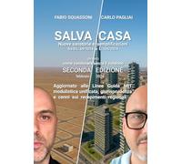 SALVA CASA nuove sanatorie e semplificazioni immobiliari tra il D.L 69/2024 e L. 105/2024: come condonare senza il condono - Seconda edizione ... Linee Guida MIT e legislazioni regionali