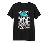 Salva la Tierra Solo es un Planeta con Vino Tierra Camiseta Premium
