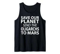 Salva nuestro planeta Envía a los oligarcas a Marte Camiseta sin Mangas