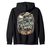 Salva Nuestro Planeta Envía oligarcas a Marte Divertido Sudadera con Capucha
