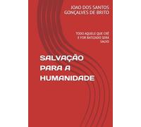 SALVAÇÃO PARA A HUMANIDADE: TODO AQUELE QUE CRÊ E FOR BATIZADO SERÁ SALVO (JARDIM DO ÉDEM - OS GRAUS DE INTIMIDADES COM DEUS ; - Os Graus de Salvação Criados por Jesus- Plano Divino da Salvação)