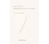 Salvación: Prerrogativa de Dios: No del hombre