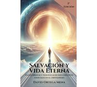 Salvación y Vida Eterna (Colección Teodicea)