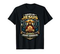 Salvado por Jesús y un Asombroso Cirujano cardíaco sobreviviente Cristo Camiseta