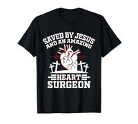 Salvado por Jesús y un increíble Cirujano cardíaco Camiseta
