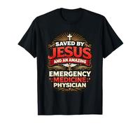 Salvado por Jesús y un increíble médico de Emergencia Camiseta