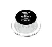 Salvado por la Gracia Pero levantado por Las Calles Bold PopSockets PopGrip para MagSafe
