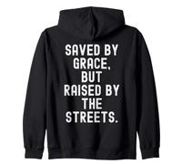 Salvado por la Gracia Pero levantado por Las Calles Bold Sudadera con Capucha