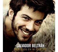 Salvador Beltrán - Reflejos En Mi Camino