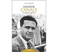 Salvador Canals: Una biografía (1920-1975) (Libros sobre el Opus Dei)