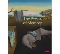 Salvador Dalí: The Persistence of Memory (MoMA One on One Series)