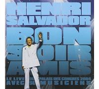 Salvador,Henri - Bonsoir Amis Live 2004