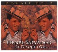 Salvador, Henri - Le Disque D'Or - Double Gold