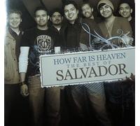 SALVADOR - HOW FAR IS HEAVEN - THE BEST OF SAL