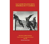 SALVADOR POYATOS NIETO: MEMORIAS DE "4" GUERRAS: SEGUNDA GUERRA MUNDIAL: FRENTE OCCIDENTAL: SS-JAGDVERBAND SÜDWEST, 1944-1945 (Salvador Poyatos Nieto: ... de Indochina y Campaña del Norte de África.)