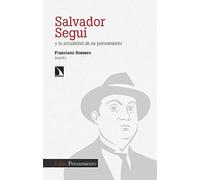 Salvador Segui Y La Actualidad De Su Pensamiento