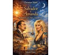 Salvador y Amanda: El encuentro entre Dalí y Amanda Lear