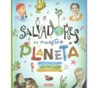 Salvadores De Nuestro Planeta