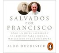 Salvados Por Francisco (audiolibro)