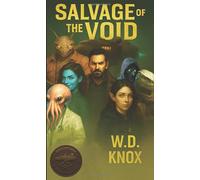 Salvage of the Void: The First Wreckforge Tale (The Wreckforge Chronicles)