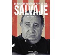 Salvaje: La imperiosa historia de Jesús Gil y Gil (FONDO)
