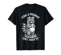 Salvaje y Embarazada Don't Touch Me Humor Divertido del Embarazo Camiseta