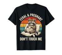 Salvaje y Embarazada Don't Touch Me Humor Divertido del Embarazo Camiseta