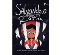 Salvando a Caperucita Roja (SIN COLECCION)