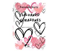 Salvando Corazones: Parte I Historias, poemas & otros cuentos: 2 (Alguna vez soñe)