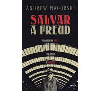 Salvar a Freud: Una vida en Viena y su huida a Londres (El Tiempo Vivido)