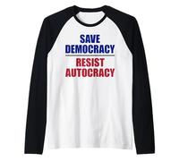 Salvar la Democracia resiste la autocracia - Anti Trump Camiseta Manga Raglan