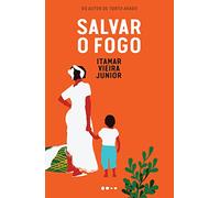 SALVAR O FOGO - 2A EDIÇÃO BROCHURA