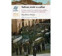 Salvar, trair o callar: Les bases socials i la violència en la república, la guerra civil i el franquisme a Montcada: 18 (La Barcella Minor)