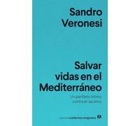 Salvar vidas en el Mediterráneo: Un panfleto íntimo contra el racismo: 19 (Nuevos cuadernos Anagrama)