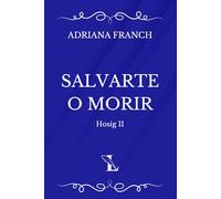 Salvarte o morir (Hosig)