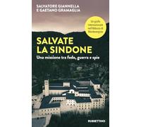 Salvate la sindone. Una missione tra fede, guerra e spie (Varia)