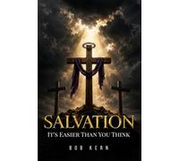 Salvation: It's Easier Than You Think